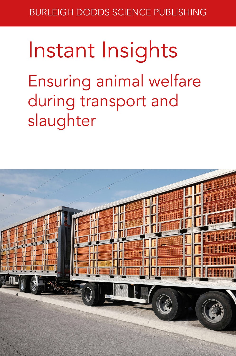 Book cover image for Instant Insights: Ensuring animal welfare during transport and slaughter ISBN: 9781801462242